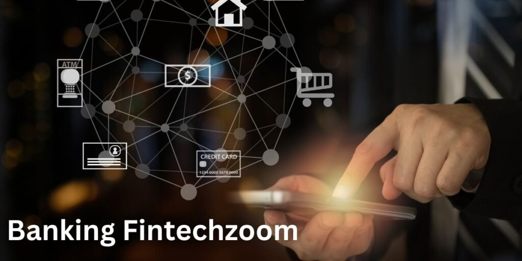 Banking Fintechzoom