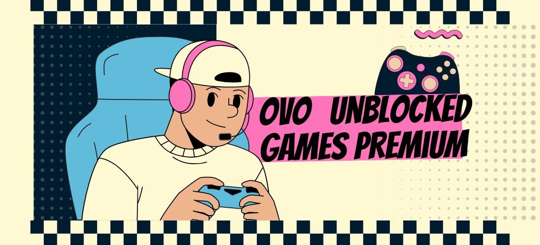 ovo unblocked games premium